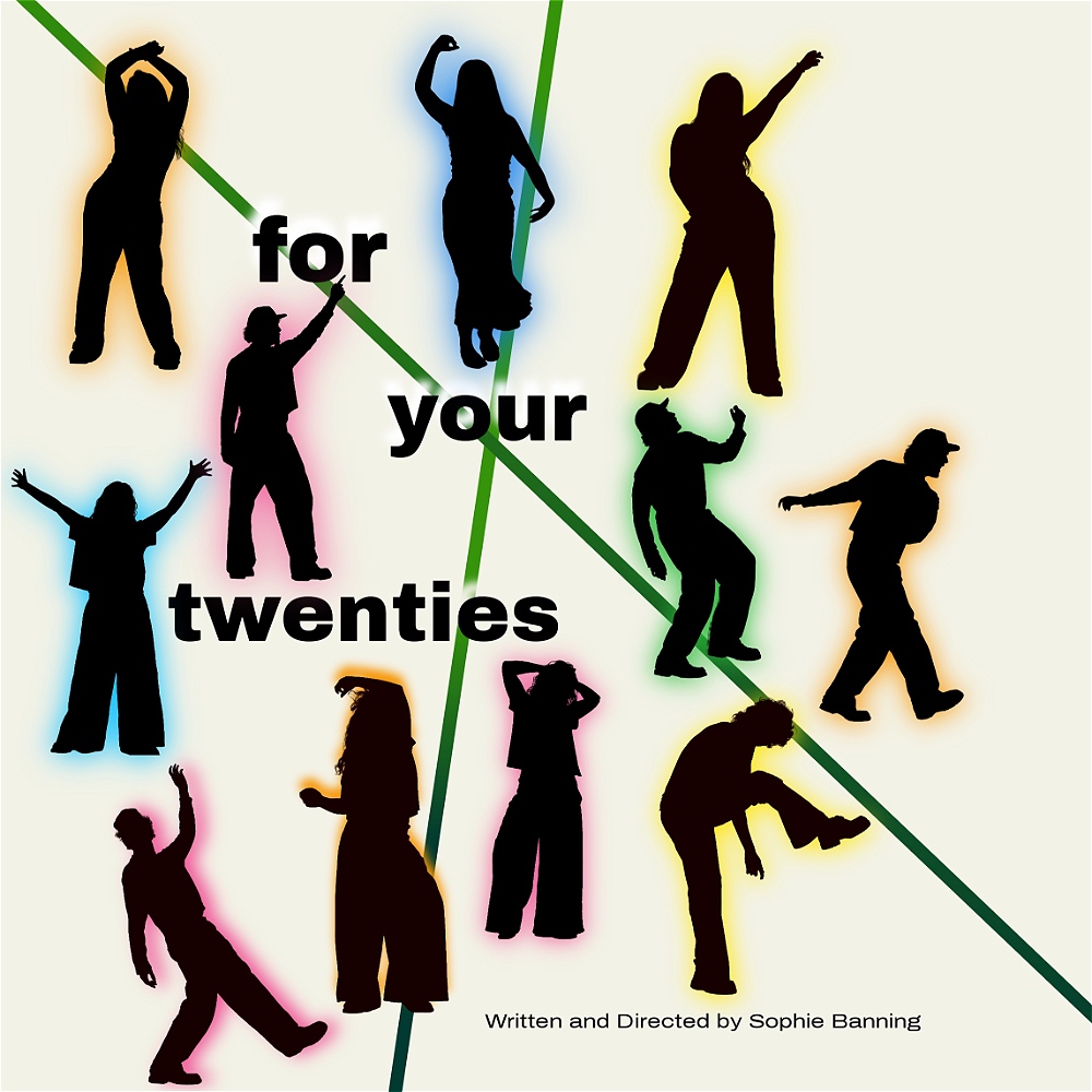 Find Out More About For Your Twenties coming to the Camden Fringe: Q & A with Sophie Banning
